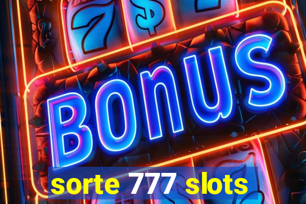 sorte 777 slots